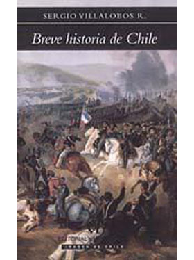 Breve Historia de Chile/Villalobos R., Sergio