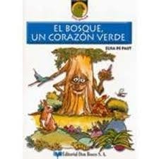 El Bosque Un Corazón Verde