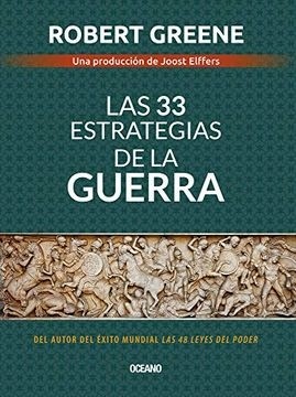 Las 33 Estrategias de la Guerra, (Cuarta Edicion) ROBERT GREENE