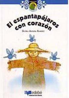 El Espantapajaros Con Corazon