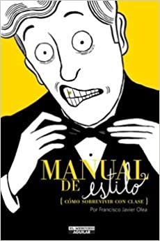 Manual De Estilo, Como Sobrevivir Con Clase
