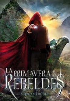 (La Caida De Los Reinos #2) La Primavera De Los Rebeldes