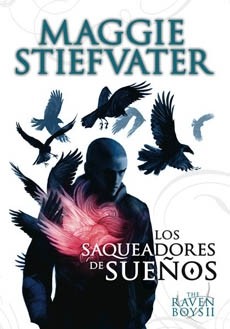 (The Raven Boys #2) Los Saqueadores De Sueños