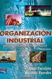 Organización Industrial /2 Ed / Tarzijan