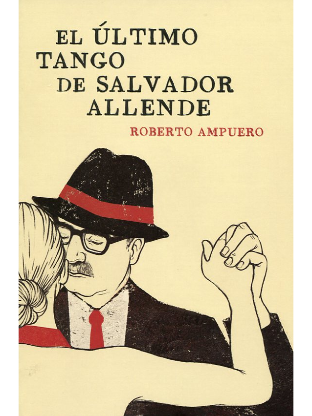 El ultimo tango de Salvador allende