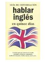 Hablar Ingles En Quince Dias Guia De Conversacion