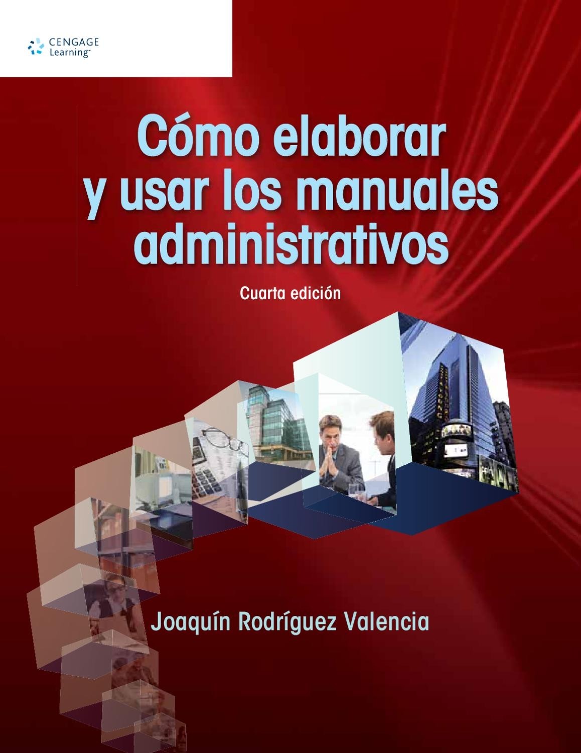 Cómo Elaborar y Usar los Manuales, 4a. Ed.