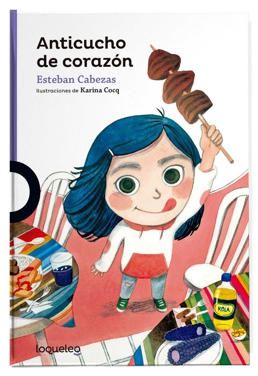 Anticucho De Corazon, Esteban Cabeza. Santillana