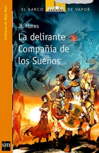 LA DELIRANTE COMPAÑÍA DE LOS SUEÑOS