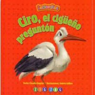 Ciro, El Cigueño Pregunton