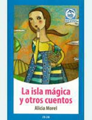 La Isla Magica Y Otros Cuentos