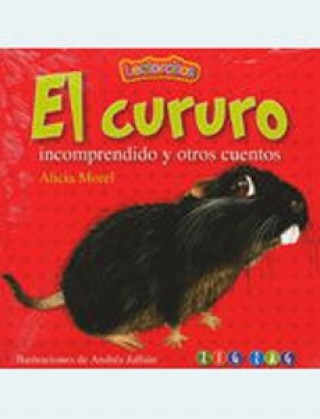 El Cururo Incomprendido Y Otros Cuentos