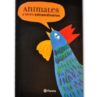 Animales y seres extraordinarios: Una antologia be