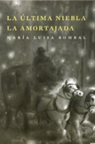 La ultima niebla/ La amortajada