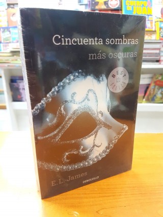 Cincuenta sombras más oscuras #2. E. L. James. Debolsillo.