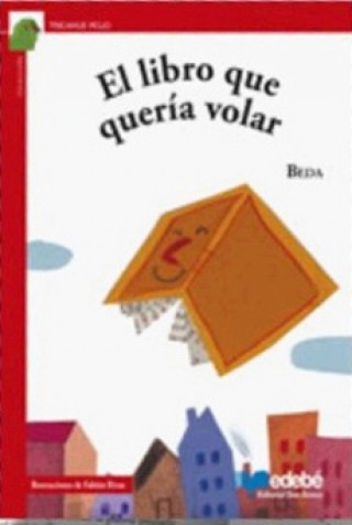 El Libro Que Queria Volar