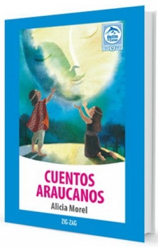 Cuentos Araucanos: La Gente De La Tierra