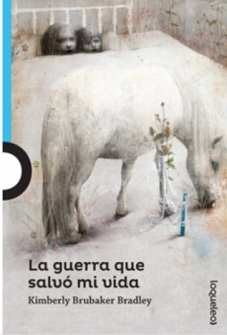 La Guerra Que Salvo Mi Vida