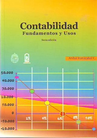 Contabilidad: Fundamentos Y Usos 6ª Edicion