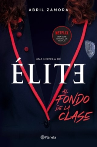 ÉLITE. AL FONDO DE LA CLASE. ABRIL ZAMORA.