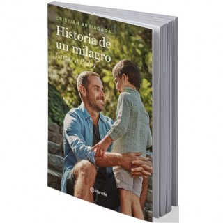 Historia De Un Milagro. Cristián Arriagada.