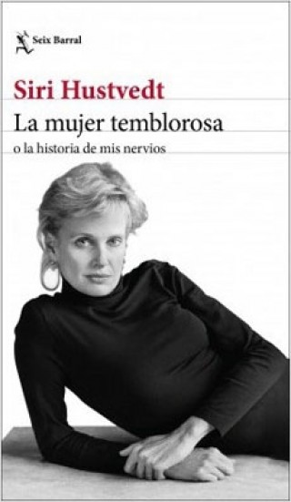 LA MUJER TEMBLOROSA, SIRI HUSTVEDT
