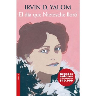 El Dia Que Nietzche Lloro, IVIND D. YALOM
