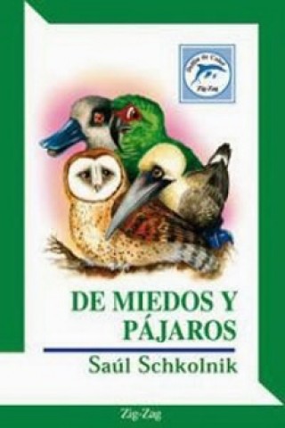 De Miedos Y Pajaros