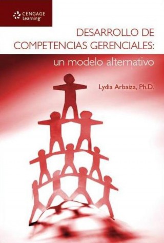 desarrollo de competencias gerenciales un modelo alternativo