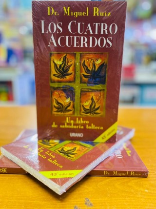 Los Cuatro Acuerdos. Miguel Ruiz 