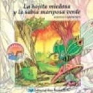 La hojita miedosa y la sabia mariposa verde