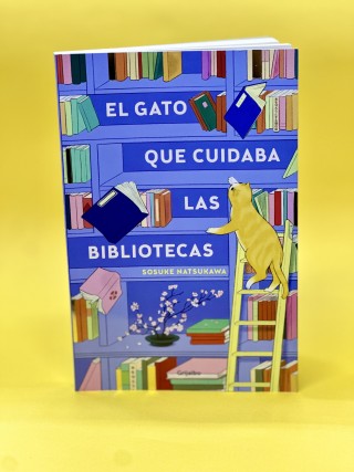 El Gato Que Cuidaba Las Bibliotecas. Sosuke Natsukawa