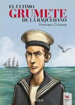 ultimo grumete de la baquedano