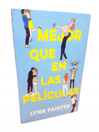 Mejor Que En Las Películas. Lynn Painter. 