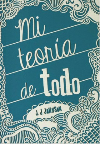 Mi Teoria De Todo