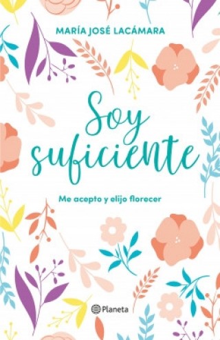 Soy suficiente. María José Lacámara
