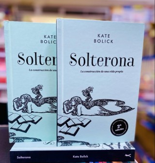 Solterona. Kate Bolick  (TAPA DURA)
