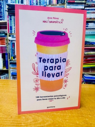 Terapia Para Llevar. Ana Perez. NACIDRAMATICA 